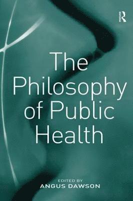 The Philosophy of Public Health 1