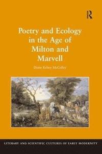bokomslag Poetry and Ecology in the Age of Milton and Marvell