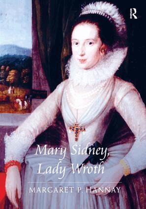 Margaret P. Hannay - Mary Sidney, Lady Wroth, Inbunden