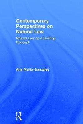 Contemporary Perspectives on Natural Law 1