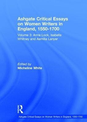 bokomslag Ashgate Critical Essays on Women Writers in England, 1550-1700