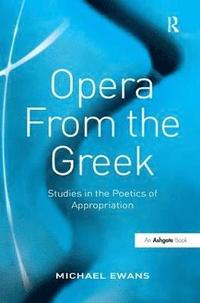 bokomslag Opera From the Greek