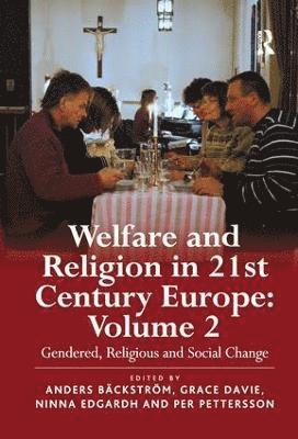 Welfare and Religion in 21st Century Europe 1