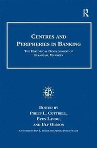 bokomslag Centres and Peripheries in Banking