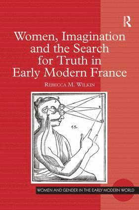 bokomslag Women, Imagination and the Search for Truth in Early Modern France