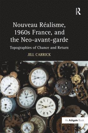 bokomslag Nouveau Risme, 1960s France, and the Neo-avant-garde