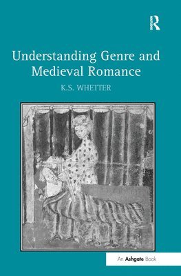 Understanding Genre and Medieval Romance 1