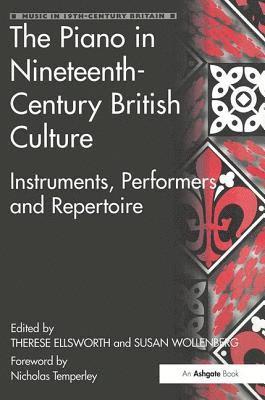 Therese Ellsworth, Susan Wollenberg - Piano in Nineteenth-Century British Culture, Inbunden