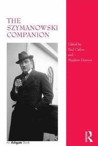 bokomslag The Szymanowski Companion