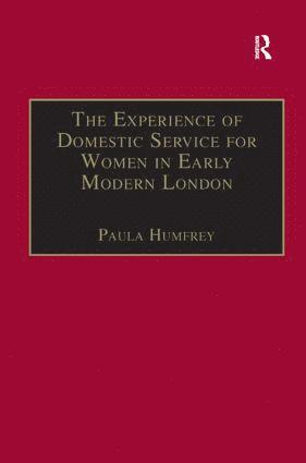 bokomslag Experience of Domestic Service for Women in Early Modern London