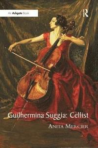 bokomslag Guilhermina Suggia: Cellist