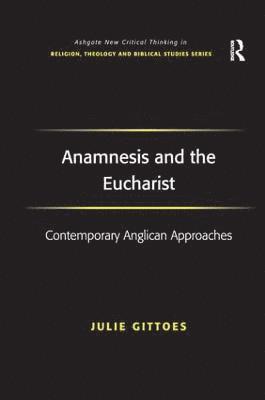 Anamnesis and the Eucharist 1