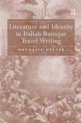 Literature and Identity in Italian Baroque Travel Writing 1