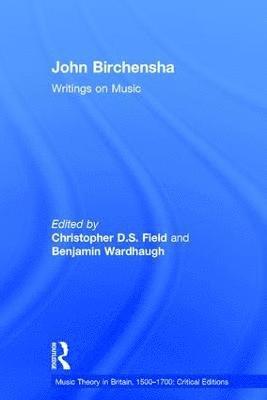John Birchensha: Writings on Music