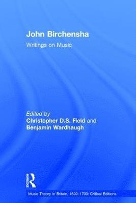 John Birchensha: Writings on Music 1