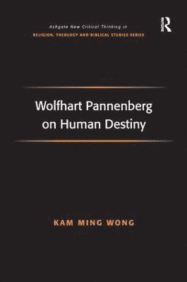 Wolfhart Pannenberg on Human Destiny 1