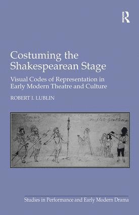 bokomslag Costuming the Shakespearean Stage