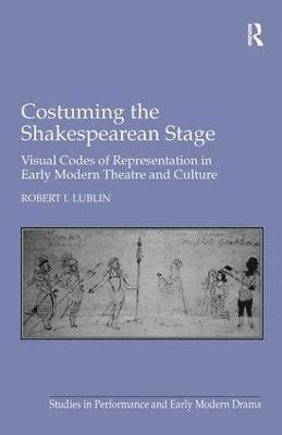 Costuming the Shakespearean Stage 1