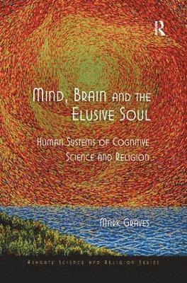 Mind, Brain and the Elusive Soul 1