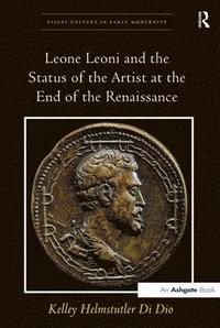 bokomslag Leone Leoni and the Status of the Artist at the End of the Renaissance