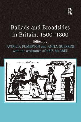 bokomslag Ballads and Broadsides in Britain, 1500-1800