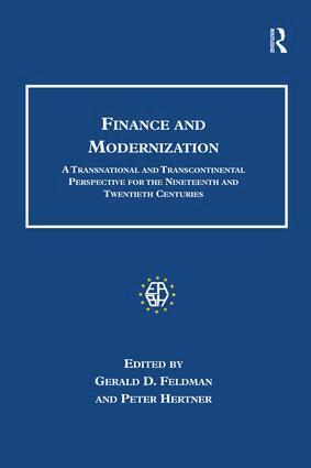 Gerald D. Feldman, Peter Hertner - Finance and Modernization, Inbunden