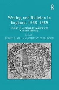 bokomslag Writing and Religion in England, 1558-1689