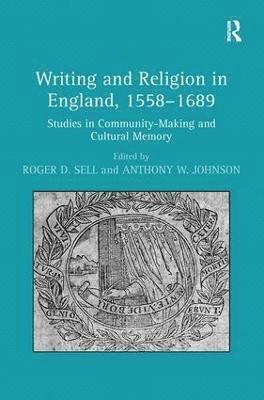 Writing and Religion in England, 1558-1689 1