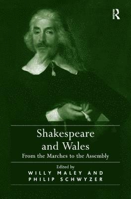 Willy Maley, Philip Schwyzer - Shakespeare and Wales, Inbunden