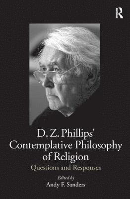 D.Z. Phillips' Contemplative Philosophy of Religion 1