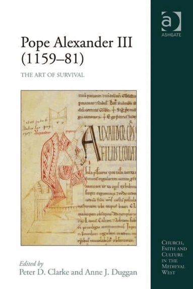 Anne J. Duggan, Peter D. Clarke - Pope Alexander III (1159–81), Inbunden