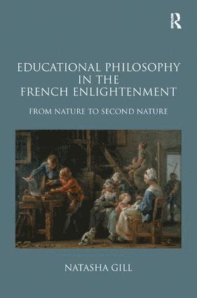 bokomslag Educational Philosophy in the French Enlightenment