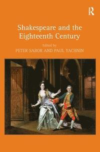 bokomslag Shakespeare and the Eighteenth Century