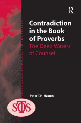 Peter Hatton - Contradiction in the Book of Proverbs, Inbunden