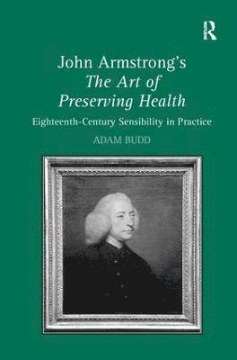 bokomslag John Armstrong's The Art of Preserving Health