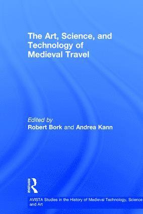 Art, Science, and Technology of Medieval Travel