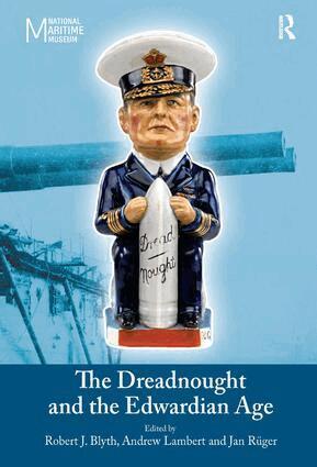 Andrew Lambert, Robert J. Blyth - Dreadnought and the Edwardian Age, Inbunden