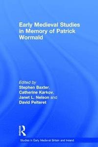 bokomslag Early Medieval Studies in Memory of Patrick Wormald