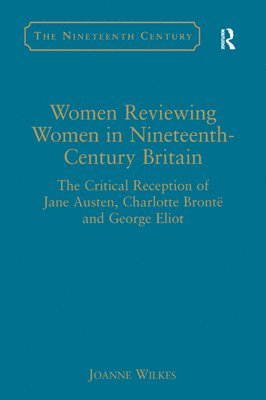 bokomslag Women Reviewing Women in Nineteenth-Century Britain