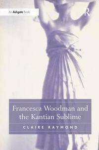 bokomslag Francesca Woodman and the Kantian Sublime