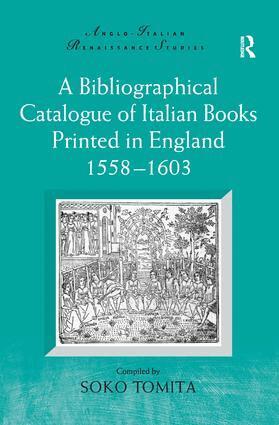 Soko Tomita - Bibliographical Catalogue of Italian Books Printed in England 1558–1603, Inbunden