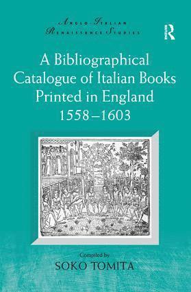 bokomslag Bibliographical Catalogue of Italian Books Printed in England 1558-1603