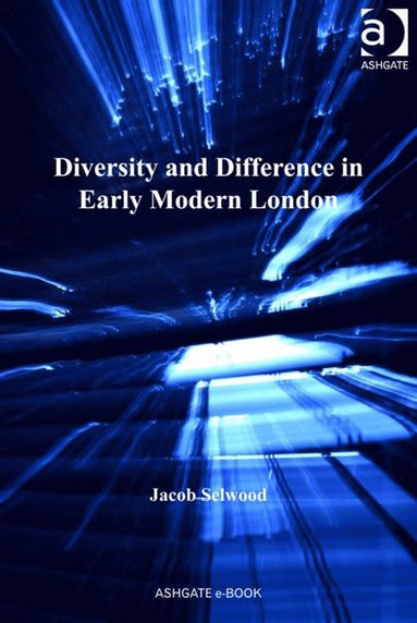 bokomslag Diversity and Difference in Early Modern London