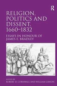 bokomslag Religion, Politics and Dissent, 16601832
