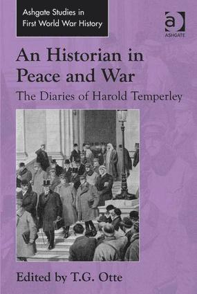 T.G. Otte, T. G. Otte - Historian in Peace and War, Inbunden