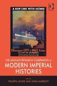 bokomslag The Ashgate Research Companion to Modern Imperial Histories