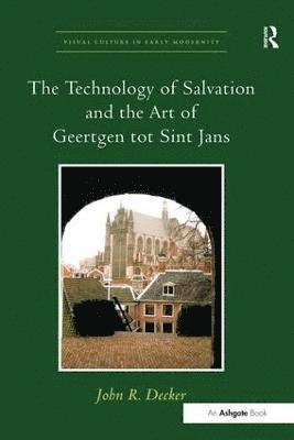 The Technology of Salvation and the Art of Geertgen tot Sint Jans 1