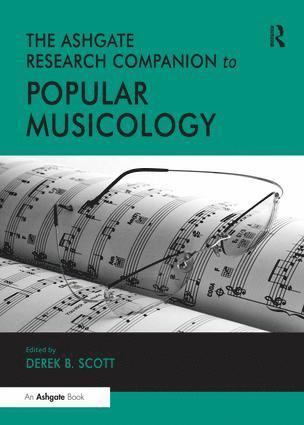 The Ashgate Research Companion to Popular Musicology 1