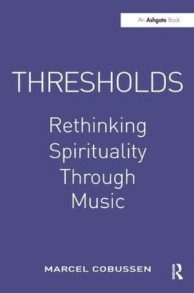 bokomslag Thresholds: Rethinking Spirituality Through Music