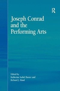 bokomslag Joseph Conrad and the Performing Arts
